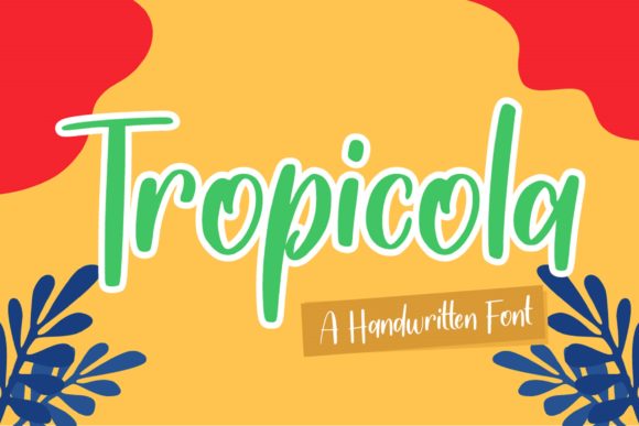 Enhance Your Campaign with Tropicola: A Cheerful Handwritten Font