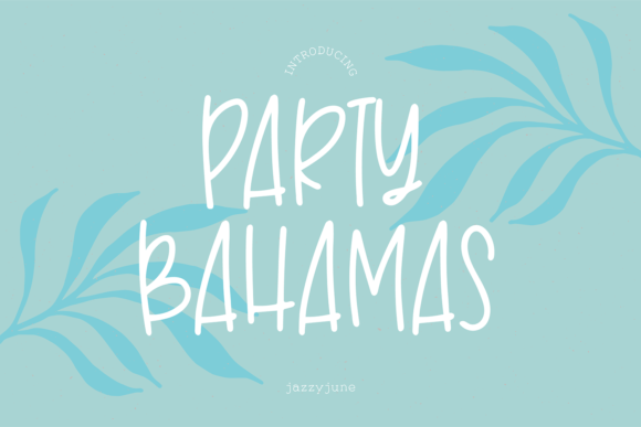 Party Bahamas: A Handwritten Font for Editorial Elegance
