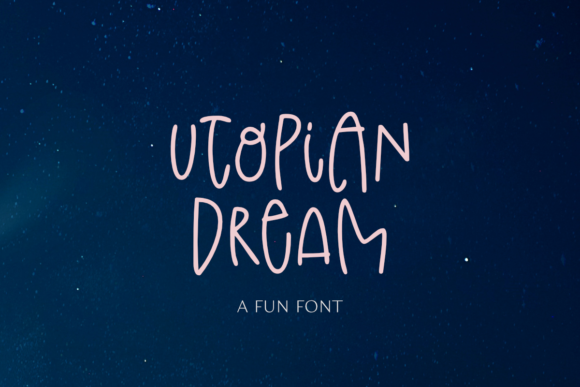 Utopian Dream: A Font for Clear and Engaging Campaigns