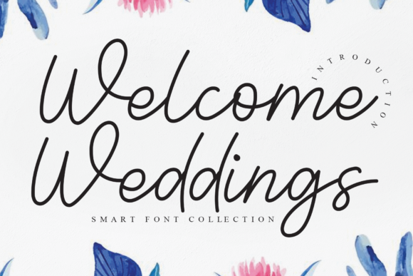 Welcome Weddings: The Perfect Font for Your Brand's Romantic Touch